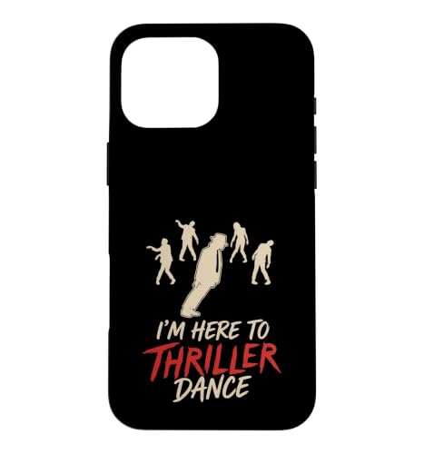 I'm Just Here to Thriller Dance �ʔ��� �n���E�B�� �]���r�p�[�e�B�[ �X�}�z�P�[�X iPhone 16 Pro Max �p