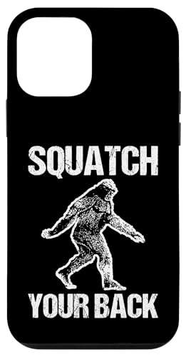 Carcasa para iPhone 12 mini Squatch Your Back - Sasquatch Bigfoot Sarcástico
