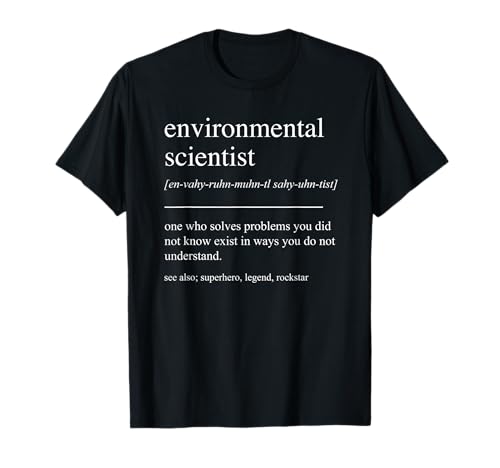 Environmental Scientist Definition - Funny Environmental Scientist Definition Science T-Shirt