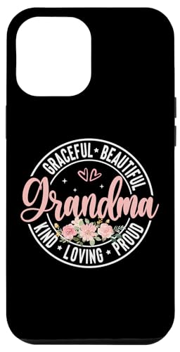 Coque pour iPhone 13 Pro Max Grandma Graceful Beautiful Grandma Quotes Saying Mothers Day