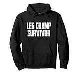 Lustiger Sarkasmus Spruch Leg Cramp Survivor