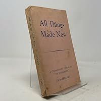 All Things Made New: a Comprehensive Outline of the Baha'I Faith B000KIPEDK Book Cover