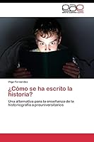 ¿Cómo se ha escrito la historia? 384434036X Book Cover