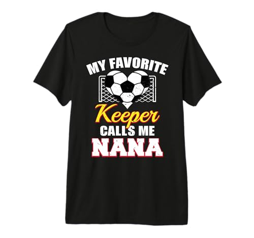 My Favorite Keeper Calls Me Nana Soccer Goalkeeper Nana Premium Tri-Blend T-Shirt