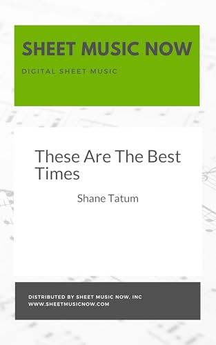 These Are The Best Times (English Edition) - Tatum, Shane