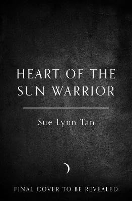 Heart of the Sun Warrior (The Celestial Kingdom Duology, Book 2)