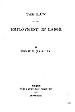 The Law of the Employment of Labor