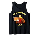 Thanksgiving Funny Turkey day Pizza Instead tees