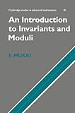 An Introduction to Invariants and Moduli (Cambridge Studies in Advanced Mathematics, Series Number 81)