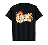 Vasectomies Prevent Abortions ProChoice T-Shirt