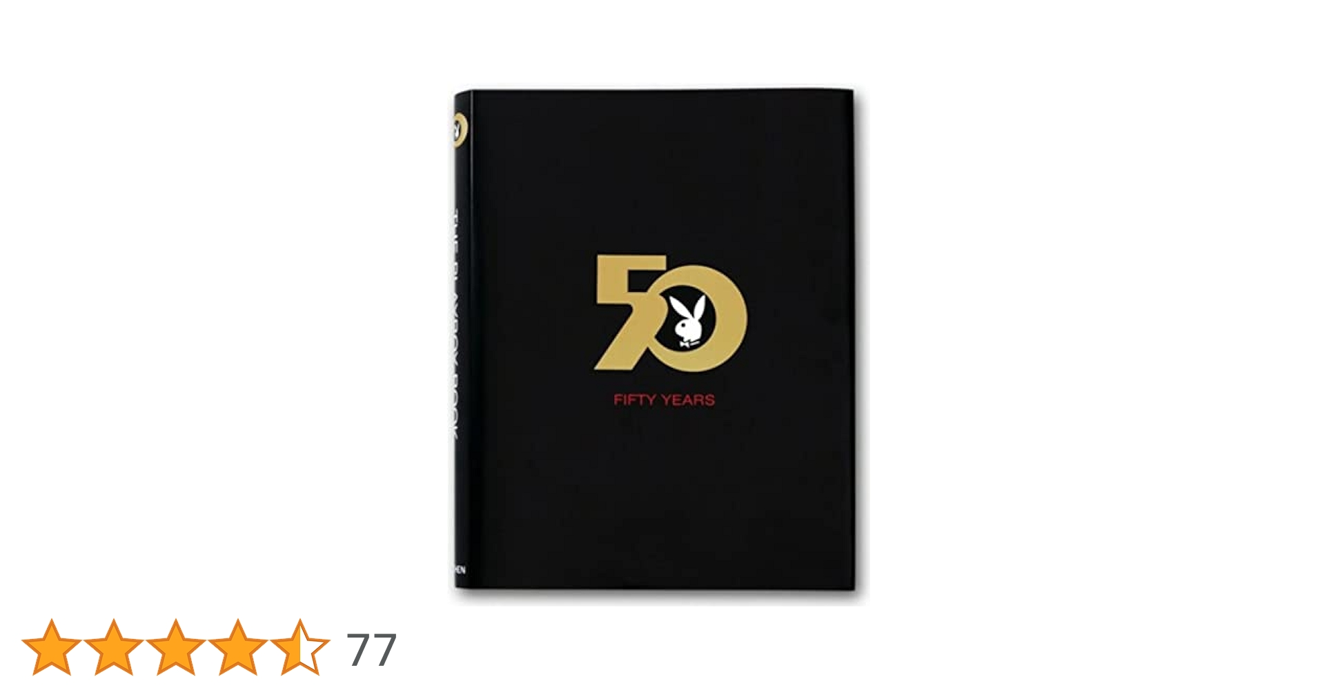 The Playboy book. 50 years. Ediz. illustrata: Fifty Years