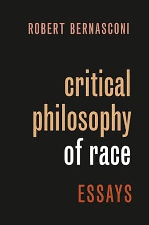 Critical Philosophy of Race: Essays book cover