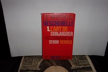 Hardcover Le Nouveau Bescherelle 1. L'Art de Conjuguer Dictionnaire de 12000 Verbes (French Edition) [French] Book