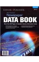 Editor & Publisher Newspaper Data Book 2013: The Encyclopedia of the Newspaper Industry, Book 1: Dailies 1930732562 Book Cover