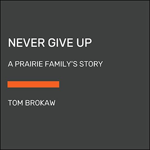 Amazon.com: Never Give Up: A Prairie Family's Story (Audible Audio ...