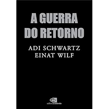 Capa do livro A guerra do retorno: Como a condescendência ocidental com o sonho palestino dificulta o caminho para a paz