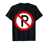 Cool No Parking Sign Tshirt