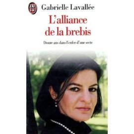 Paperback L'alliance de la brebis - douze ans dans l'enfer d'une secte (DOCUMENTS) [French] Book