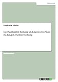 Interkulturelle Bildung und das Konsortium Bildungsberichterstattung