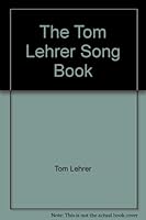 The Tom Lehrer Song Book B004AZHWO8 Book Cover