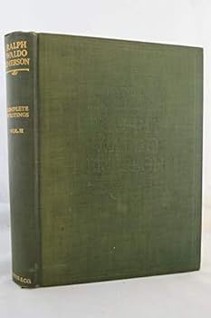 Hardcover The Complete Writings of Ralph Waldo Emerson-Complete in 2 Vols. of Which This is Volume 2 Book
