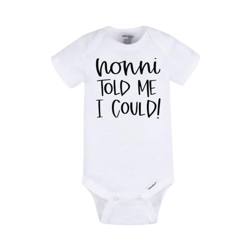 Nonni Told Me I Could Baby Bodysuit – Cute Grandma Quote Infant Onesie, Unisex Baby Outfit, Funny Nonni Gift for Newborns (18)