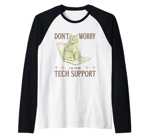 Don't Worry, I'm from Tech Support Funny Cat & IT Desk help Raglan Baseball Tee