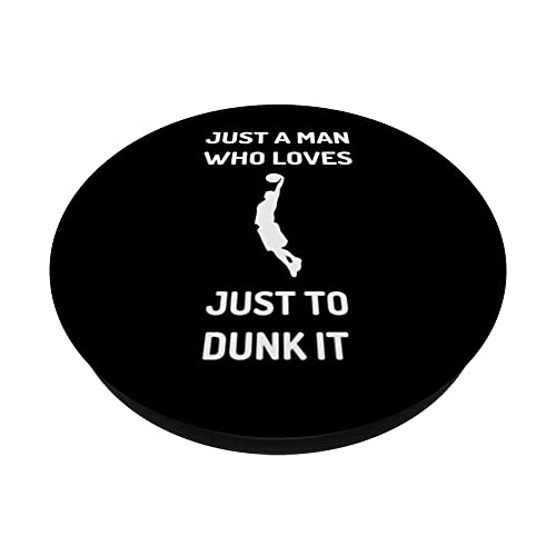Just A Man Who Loves To Dunk It Funny Basketball Quotes PopSockets Swappable PopGrip, Black - Image 2