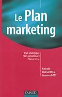 Le Plan marketing : Plan stratégique, Plan opérationnel, Plan de crise 2100072420 Book Cover