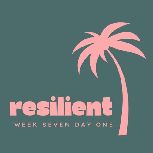 Page de couverture de Resilient Week 7 Day 1