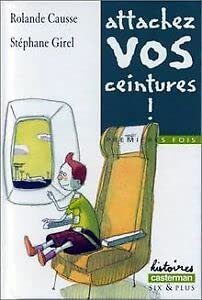 Hardcover ATTACHEZ VOS CEINTURES [French] Book