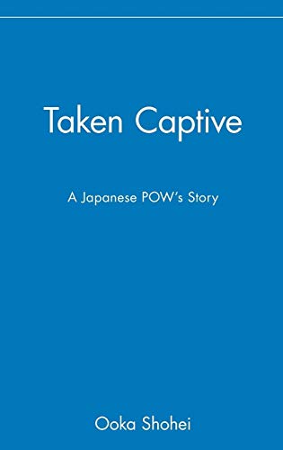 Taken Captive: A Japanese POW's Story