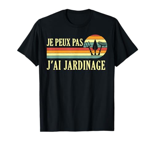 Jardinage Jardin jardineur permaculture humour - Je Peux pas j'ai Jardinage Jardin Jardinier jardiner Drôle T-Shirt