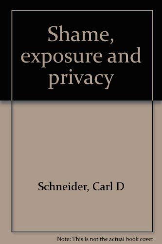 Shame, exposure, and privacy 0807011207 Book Cover