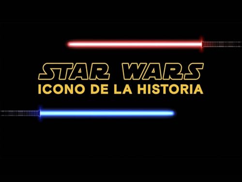 Star Wars: Icono de la Historia