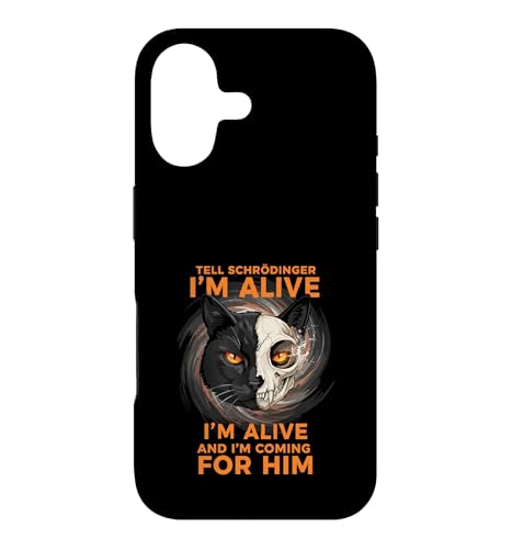Schrodinger I'm Alive and I'm Coming for Him Physics �X�}�z�P�[�X iPhone 17 �p