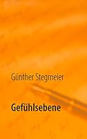Gefühlsebene: Gedichte über die Gefühlswelt 3734775698 Book Cover