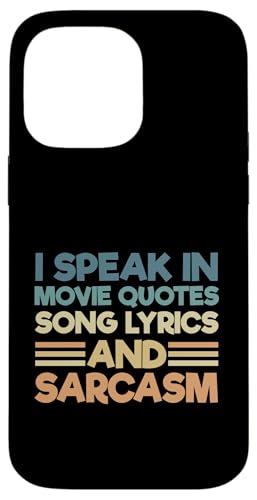 ����� I Speak In Movie Quotes Song Lyrics And Sarcasm �X�}�z�P�[�X iPhone 14 Pro Max �p
