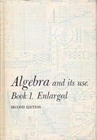 Algebra and Its Use/ Book 1 Enlarged Edition (2nd Edition) with answers B07S2ZFBY8 Book Cover