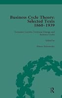 Business Cycle Theory, Part II Volume 5: Selected Texts, 1860-1939 1138751448 Book Cover