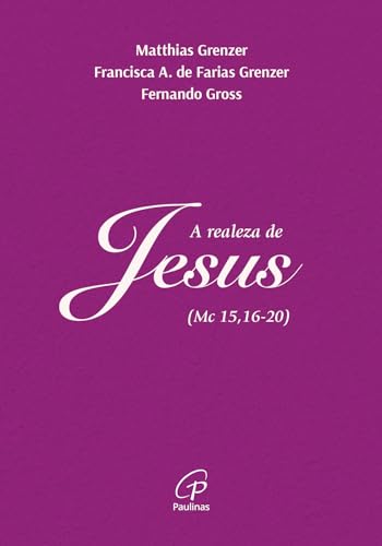 A realeza de Jesus: (Mc 15,16-20)