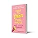 How To Clean Your House: Easy tips and tricks to keep your home clean and tidy up your life