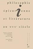  Philosophie épicurienne et littérature au XVIIe siècle en France