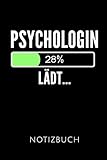 PSYCHOLOGIN LÄDT... NOTIZBUCH: Geschenkidee für Psychologiestudentinnen und Psychologinnen | Notizbuch mit 110 linierten Seiten | Format 6x9 DIN A5 | ... Autorennamen für mehr Designs zu diesem Thema