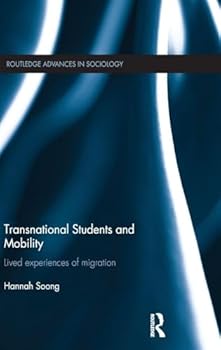 Hardcover Transnational Students and Mobility: Lived Experiences of Migration Book