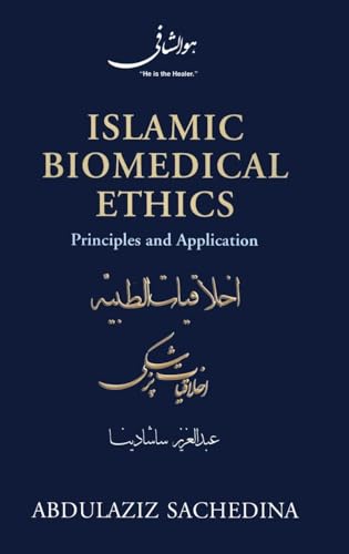 Islamic Biomedical Ethics Principles and Application view 2