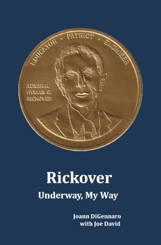 Rickover: Underway, My Way