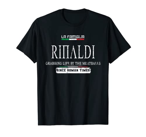 Italia La Famiglia Rinaldi agarrando la vida por las albóndigas Camiseta