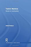 Tantric Mantras (Routledge Studies in Tantric Traditions)
