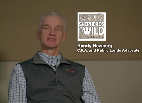 Ep 36 - Randy Newberg, Public Land Advocate